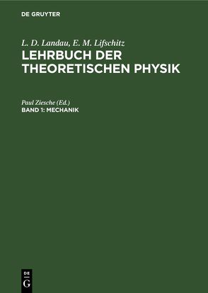 L. D. Landau; E. M. Lifschitz: Lehrbuch der theoretischen Physik / Mechanik von Lifschitz,  E. M., Ziesche,  Paul