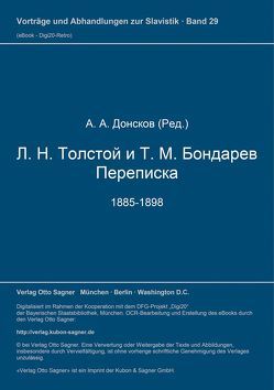 L. N. Tolstoj i T. M. Bondarev. Perepiska. 1885-1898 von Donskov,  A.A.
