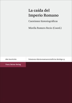 La caída del Imperio Romano von Romero Recio,  Mirella