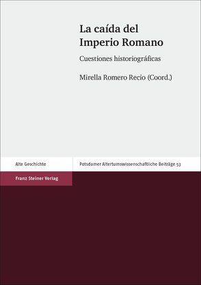 La caída del Imperio Romano von Romero Recio,  Mirella