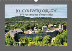 La Couvertoirade – die Festung der Tempelritter (Wandkalender 2023 DIN A3 quer) von Bartruff,  Thomas