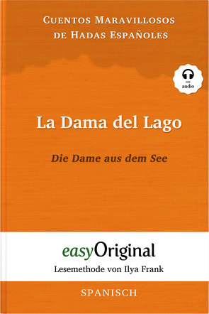 La Dama del Lago / Die Dame aus dem See (Buch + Audio-Online) – Lesemethode von Ilya Frank – Zweisprachige Ausgabe Spanisch-Deutsch von Frank,  Ilya, Tapia Della Rosa,  Jannike Marie