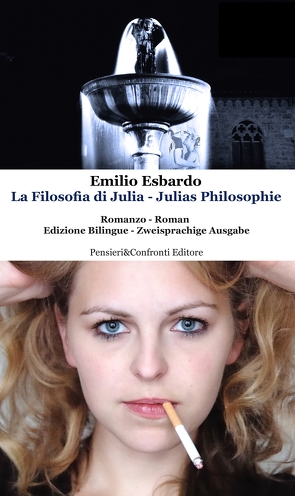 La Filosofia di Julia – Julias Philosophie von Esbardo,  Emilio