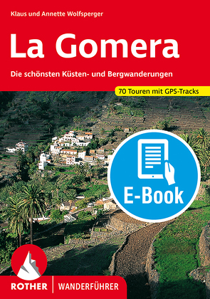 La Gomera (E-Book) von Wolfsperger,  Annette, Wolfsperger,  Klaus