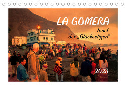 La Gomera – Insel der Glückseligen (Tischkalender 2023 DIN A5 quer) von Bomhoff,  Gerhard