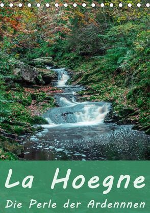 La Hoegne – Die Perle der Ardennen (Tischkalender 2018 DIN A5 hoch) von Borgulat,  Michael