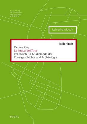 La lingua dell’Arte (Lehrerhandbuch) von Gay,  Debora