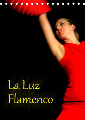 La Luz Flamenco (Tischkalender 2023 DIN A5 hoch) von Burkhardt,  Bert