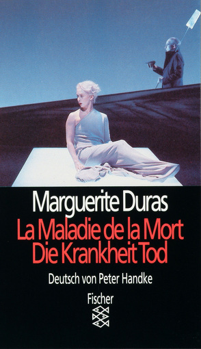 La Maladie de la Mort/Die Krankheit Tod von Duras,  Marguerite