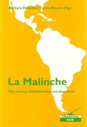 La Malinche von Dröscher,  Barbara, Rincón,  Carlos