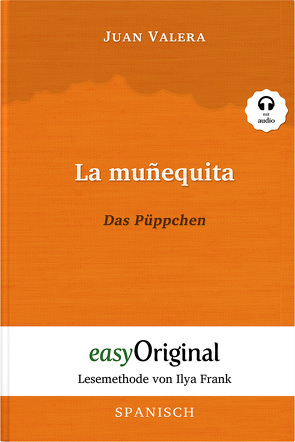 La muñequita / Das Püppchen (Buch + Audio-CD) – Lesemethode von Ilya Frank – Zweisprachige Ausgabe Spanisch-Deutsch von Frank,  Ilya, Kessler,  Mia, Valera,  Juan