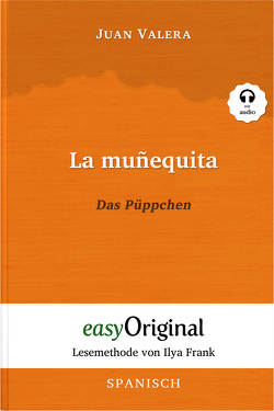 La muñequita / Das Püppchen (Buch + Audio-CD) – Lesemethode von Ilya Frank – Zweisprachige Ausgabe Spanisch-Deutsch von Frank,  Ilya, Kessler,  Mia, Valera,  Juan