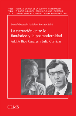 La narración entre lo fantástico y la posmodernidad von Graziadei,  Daniel, Rössner,  Michael