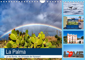 La Palma – La Isla Bonita, die Schönste der Kanaren (Wandkalender 2022 DIN A4 quer) von Will,  Hans