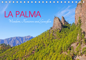 La Palma. Wandern, Flanieren und Genießen (Tischkalender 2021 DIN A5 quer) von M. Laube,  Lucy