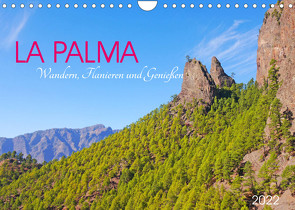 La Palma. Wandern, Flanieren und Genießen (Wandkalender 2022 DIN A4 quer) von M. Laube,  Lucy