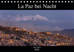 La Paz bei Nacht (Tischkalender 2021 DIN A5 quer) von Max Glaser,  Dr.