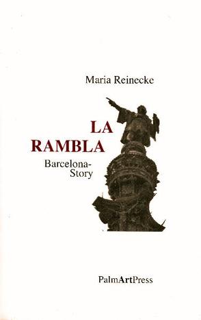 La Rambla von Nicely,  Catharine J., Nicely,  Charles, Reinecke,  Maria