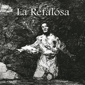 La Refalosa von Ascasubi,  Hilario, Goya,  Francisco de, Polentz,  Wolfgang von