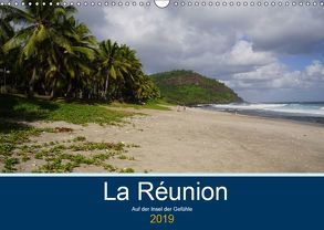 La Réunion – Auf der Insel der Gefühle (Wandkalender 2019 DIN A3 quer) von Löwe,  Karsten