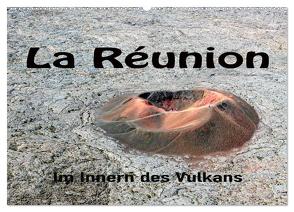 La Réunion, Im Inneren des Vulkans (Wandkalender 2024 DIN A2 quer), CALVENDO Monatskalender von stegen,  joern