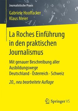 La Roches Einführung in den praktischen Journalismus von Hooffacker,  Gabriele, Meier,  Klaus