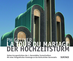 La Tour du Mariage – Der Hochzeitsturm von Gruner,  PH, Ohlhauser,  Gerd, Rau,  Christoph