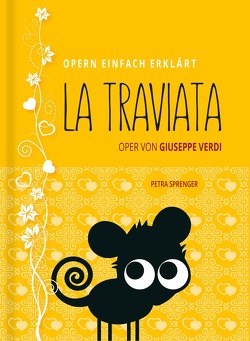La Traviata – Oper von Giuseppe Verdi von Sprenger,  Petra