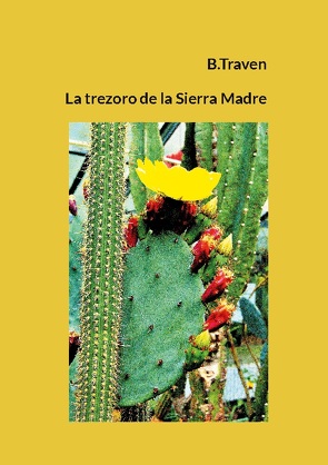La trezoro de la Sierra Madre von Traven,  B.