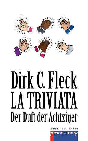 LA TRIVIATA von Fleck,  Dirk C.