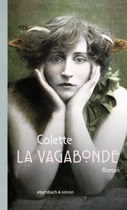 La Vagabonde von Colette,  Sidonie-Gabrielle, Petrus,  Judith, Zoller,  Grit