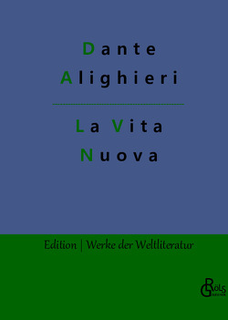 La Vita Nuova von Alighieri,  Dante