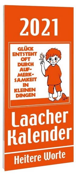 Laacher Kalender Heitere Worte 2021 von Heinen,  Beate