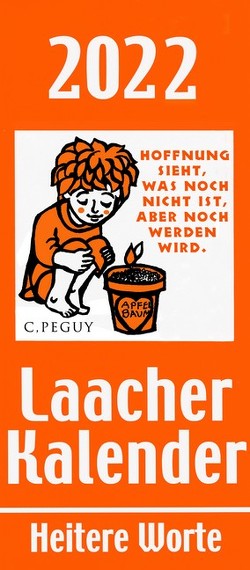 Laacher Kalender Heitere Worte 2022 von Heinen,  Beate