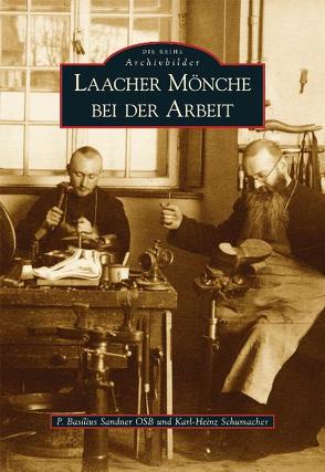 Laacher Mönche bei der Arbeit von Sandner,  Pater Basilius, Schumacher,  Karl-Heinz