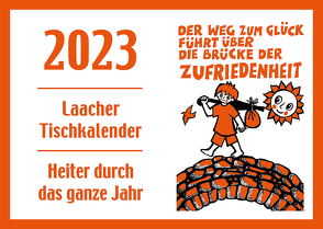 Laacher Tischkalender Heiter durch das Jahr 2023 von Heinen,  Beate