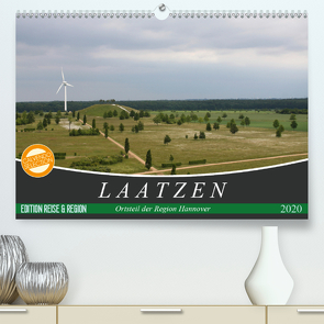 LAATZEN – Ortsteil der Region Hannover (Premium, hochwertiger DIN A2 Wandkalender 2020, Kunstdruck in Hochglanz) von SchnelleWelten