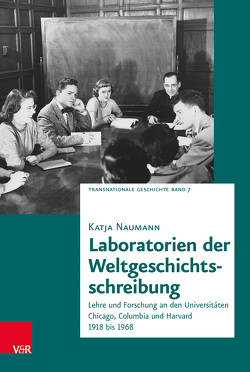 Laboratorien der Weltgeschichtsschreibung von Naumann,  Katja