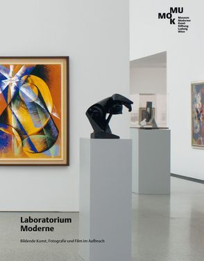 Laboratorium Moderne von Bogner,  Dieter, Faber,  Monika, Fischer-Briand,  Roland, Grissemann,  Stefan, Kernbauer,  Eva, Neuburger,  Susanne