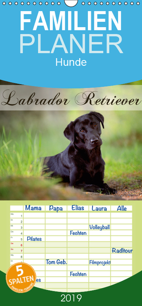 Labrador Retriever – Familienplaner hoch (Wandkalender 2019 , 21 cm x 45 cm, hoch) von Noack,  Nicole