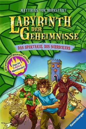 Labyrinth der Geheimnisse 4: Das Spektakel des Schreckens von Bornstädt,  Matthias von, Christoph,  Silvia