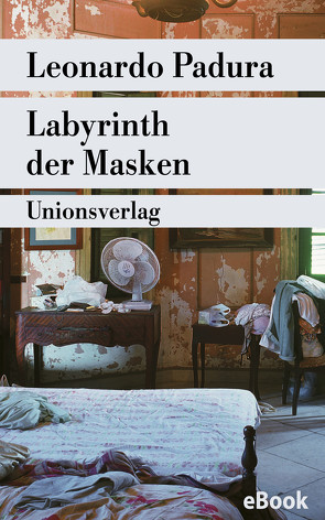 Labyrinth der Masken von Hartstein,  Hans-Joachim, Padura,  Leonardo