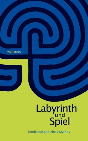 Labyrinth und Spiel von Brittnacher,  Hans R, Janz,  Rolf P