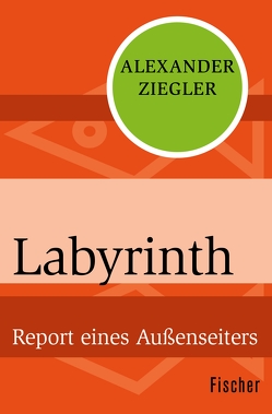 Labyrinth von Ziegler,  Alexander