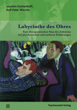 Labyrinthe des Ohres von Küchenhoff,  Joachim, Warsitz,  Rolf-Peter