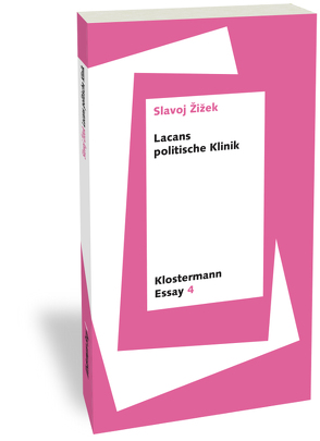 Lacans politische Klinik des Seins von Trawny,  Peter, Žižek,  Slavoj