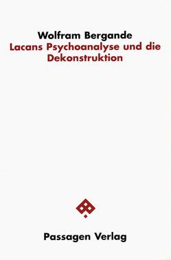Lacans Psychoanalyse und die Dekonstruktion von Bergande,  Wolfram