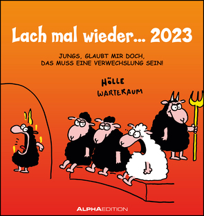 Lach mal wieder… 2023 – Postkarten-Kalender – Kalender-mit-Postkarten – zum-raustrennen – 16×17 von Holzach,  Alexander