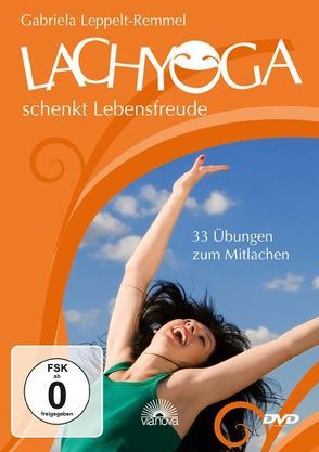 Lach-Yoga schenkt Lebensfreude von Leppelt-Remmel,  Gabriela