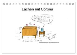 Lachen mit Corona (Tischkalender 2024 DIN A5 quer), CALVENDO Monatskalender von Rüchardt,  Dominik